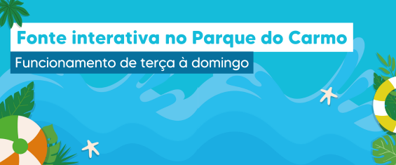 Imagem em formato de banner horizontal, com fundo predominantemente azul em diferentes tons, lembrando água ou ondas. No centro, em destaque, há um texto em letras grandes e brancas dentro de uma faixa azul-clara que diz: “Fonte interativa no Parque do Carmo”. Logo abaixo, em uma faixa azul mais escura, aparece a informação: “Funcionamento de terça à domingo”.  O visual é leve e lúdico, com elementos gráficos espalhados pelas bordas: boias coloridas (em tons de amarelo, verde e branco), folhas tropicais verdes e pequenas estrelas-do-mar brancas. Esses elementos reforçam a ideia de água, lazer e diversão ao ar livre.  A composição transmite uma mensagem informativa e convidativa sobre o funcionamento da fonte interativa do Parque do Carmo, com estética associada ao verão e a atividades recreativas.