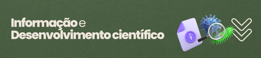 Banner superior com fundo branco, escrito em verde Informação e Desenvolvimento Científico e uma ilustração de um microscópio à direita. O banner possui ainda uma barra verde inferior e um contorno dos principais monumentos da cidade de São Paulo.