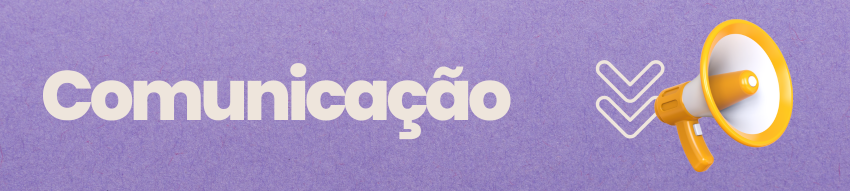 Banner superior com fundo branco, escrito em verde-água Comunicação e uma ilustração com dois bonecos e dois balões de fala cima deles. O banner possui ainda uma barra verde-água inferior e um contorno dos principais monumentos da cidade de São Paulo.